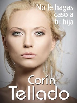cover image of No le hagas caso a tu hija